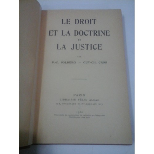 LE DROIT ET LA DOCTRINE DE LA JUSTICE - P-C SOLBERG, G-C CROS LE DROIT ET LA DOCTRINE DE LA JUSTICE - P-C SOLBERG, G-C CROS